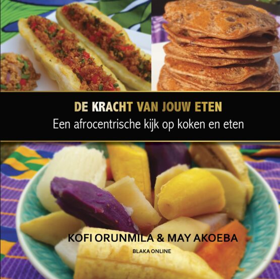 De kracht van jouw eten - een afrocentrische kijk op koken en eten - Afbeelding 2